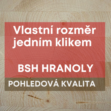 Lepené konstrukční dřevo – BSH hranoly třídy GL24h